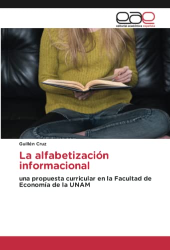 La alfabetización informacional: una propuesta curricular en la Facultad de Economía de la UNAM