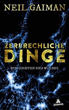 Zerbrechliche Dinge: Geschichten und Wunder