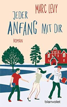 Jeder Anfang mit dir: Roman