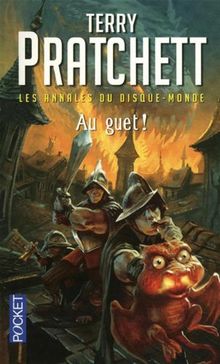 Les annales du Disque-monde. Vol. 8. Au guet !