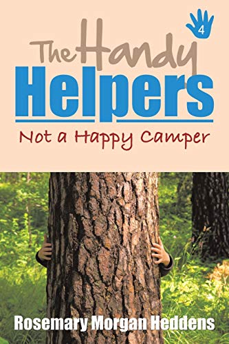 The Handy Helpers: Not a Happy Camper