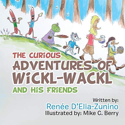 The Curious Adventures of Wickl-Wackl and His Friends