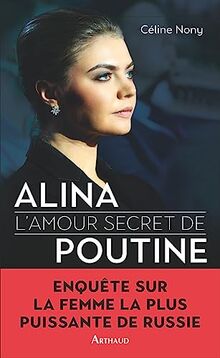 Alina : l'amour secret de Poutine