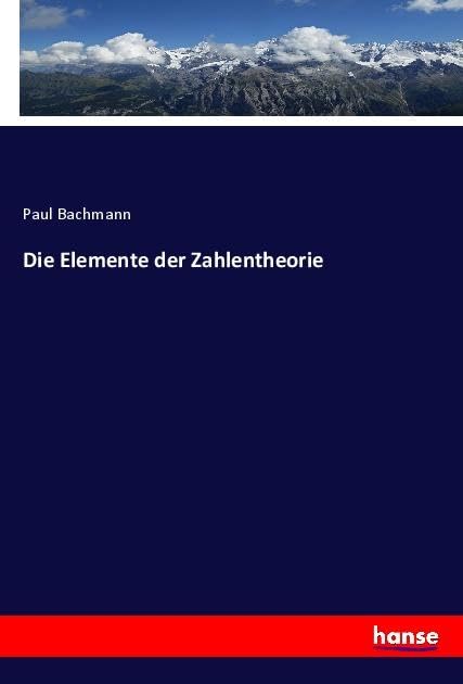 Die Elemente der Zahlentheorie