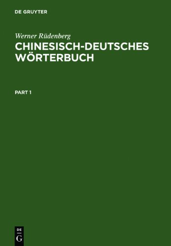 Chinesisch-Deutsches Wörterbuch: [Grundwerk]