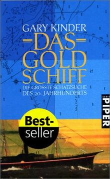 Das Goldschiff. Die größte Schatzsuche des 20. Jahrhunderts.