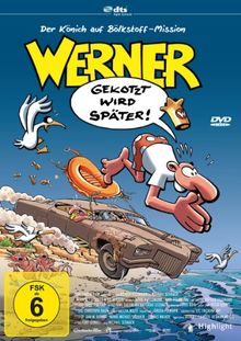 Werner - Gekotzt wird später