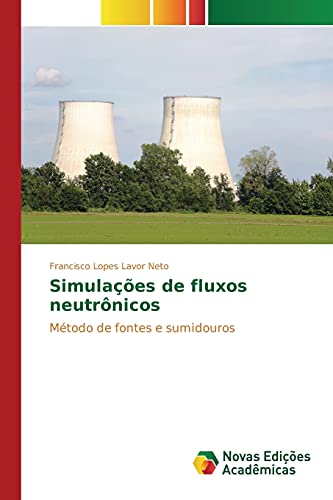 Simulações de fluxos neutrônicos: Método de fontes e sumidouros