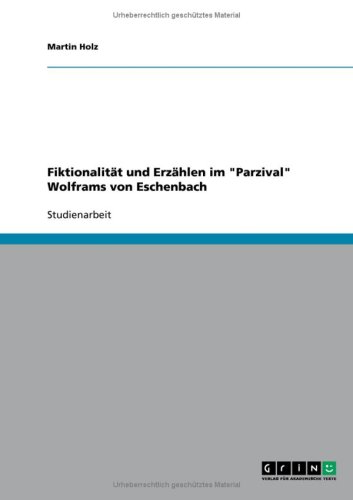 Fiktionalität und Erzählen im Parzival Wolframs von Eschenbach