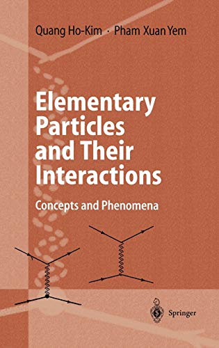Elementary Particles and Their Interactions: Concepts and Phenomena