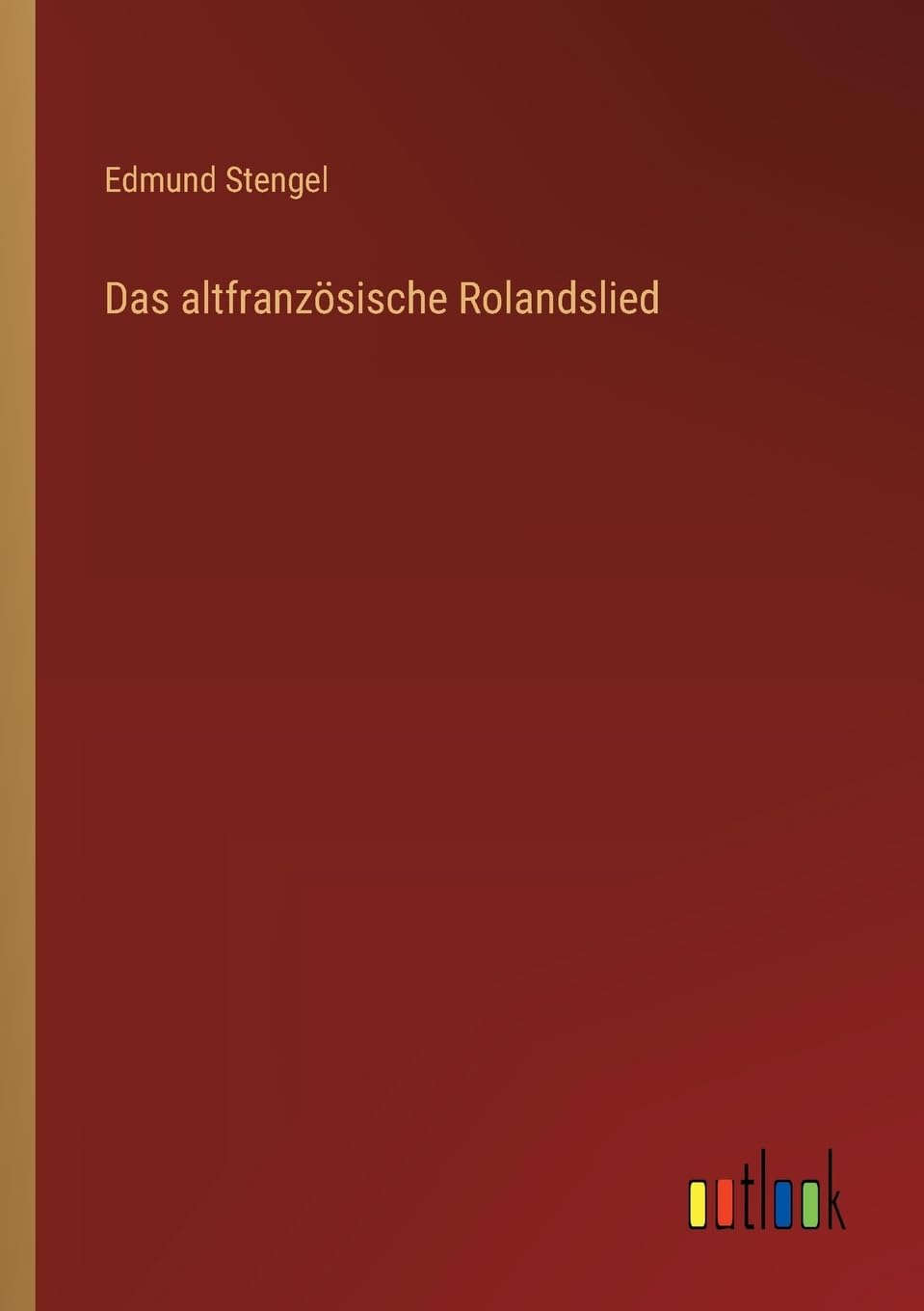 Das altfranzösische Rolandslied