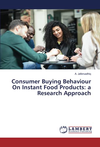 Consumer Buying Behaviour On Instant Food Products: a Research Approach