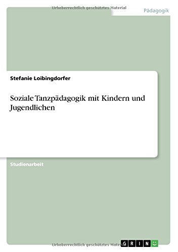 Soziale Tanzpädagogik mit Kindern und Jugendlichen