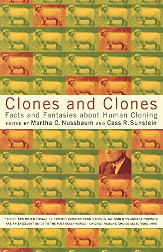 Nussbaum, Martha C. Clones And Clones, Facts And Fantasies About Human Cloning