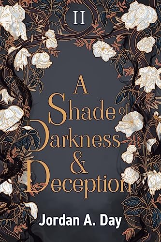 A Shade of Darkness and Deception