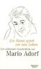 Ein Mann spielt um sein Leben: Mario Adorfs schönste Geschichten