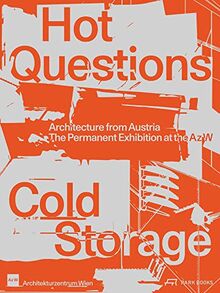 Hot Questions- Cold Storage Architecture from Austria
