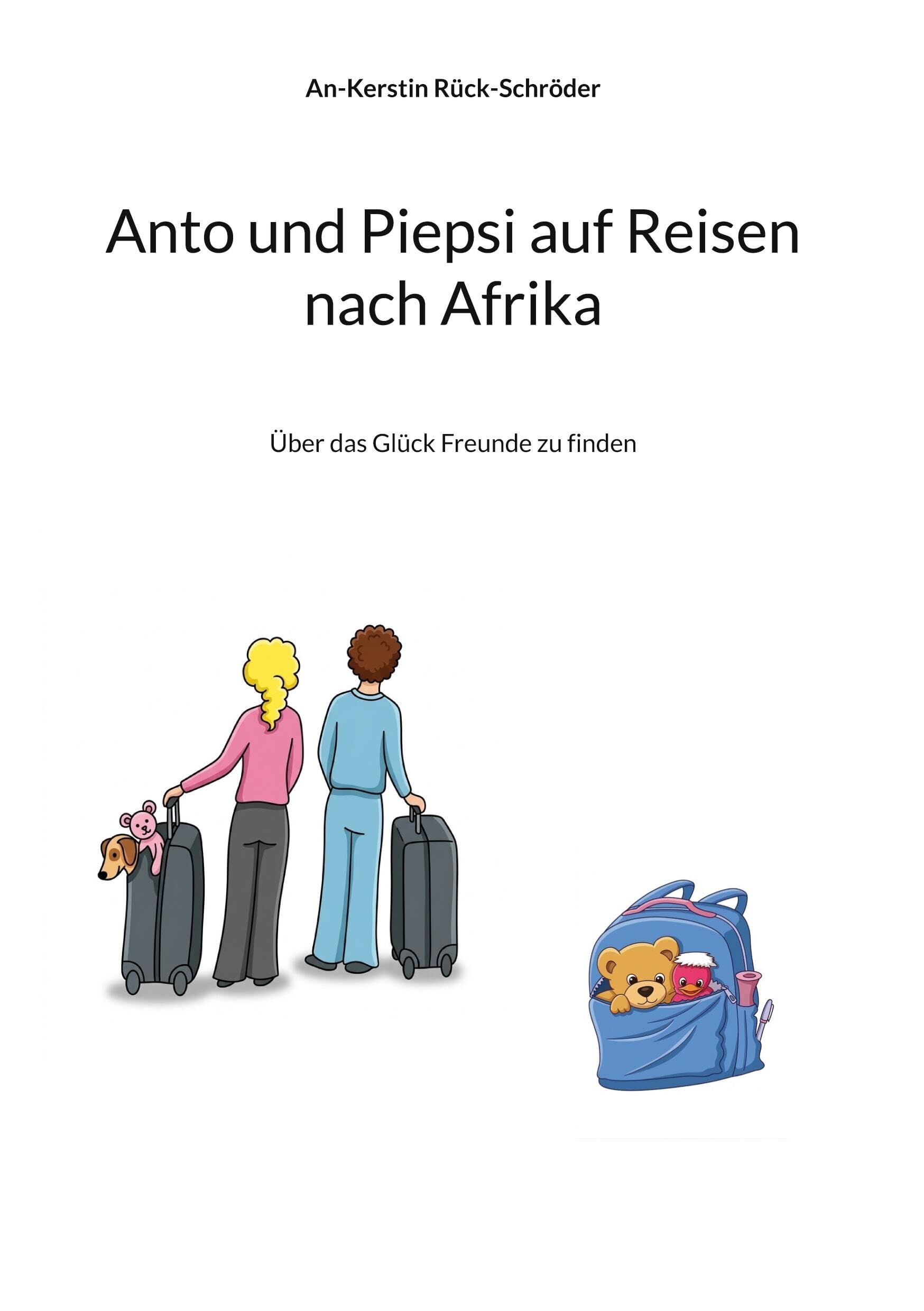 Anto und Piepsi auf Reisen nach Afrika