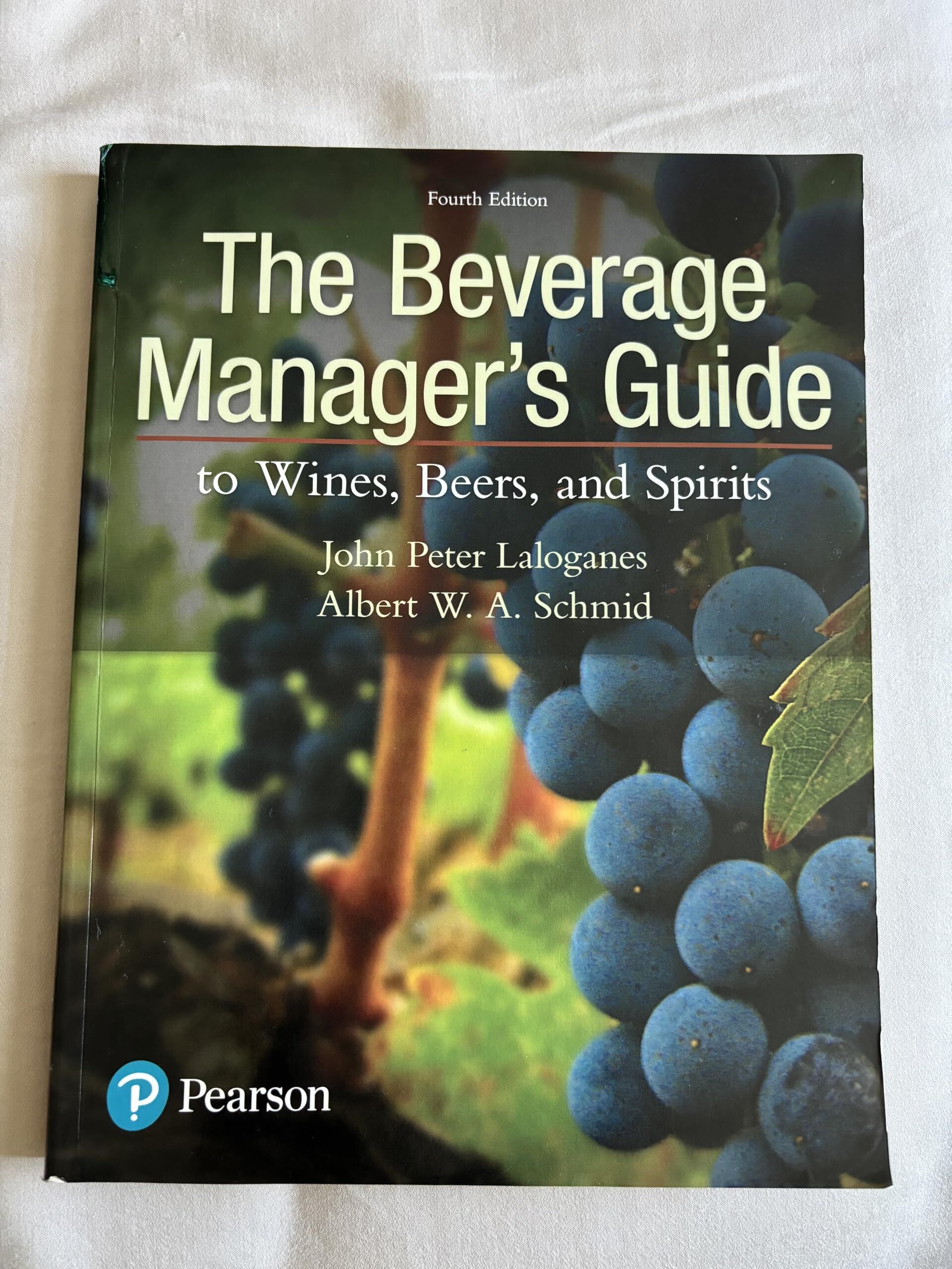 Beverage Manager's Guide to Wines, Beers, and Spirits, The