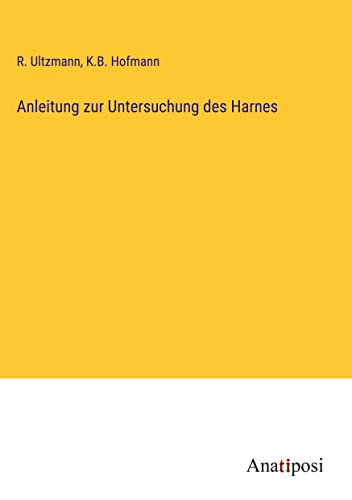 Anleitung zur Untersuchung des Harnes
