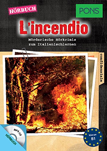 PONS Hörbuch Italienisch L'incendio - Mörderische Hörkrimis zum Italienischlernen (PONS Kurzkrimis)