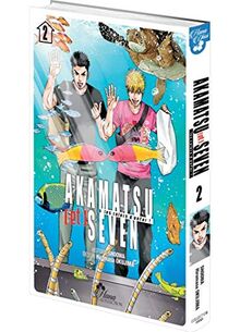 Akamatsu & Seven : les colocs d'enfer !. Vol. 2