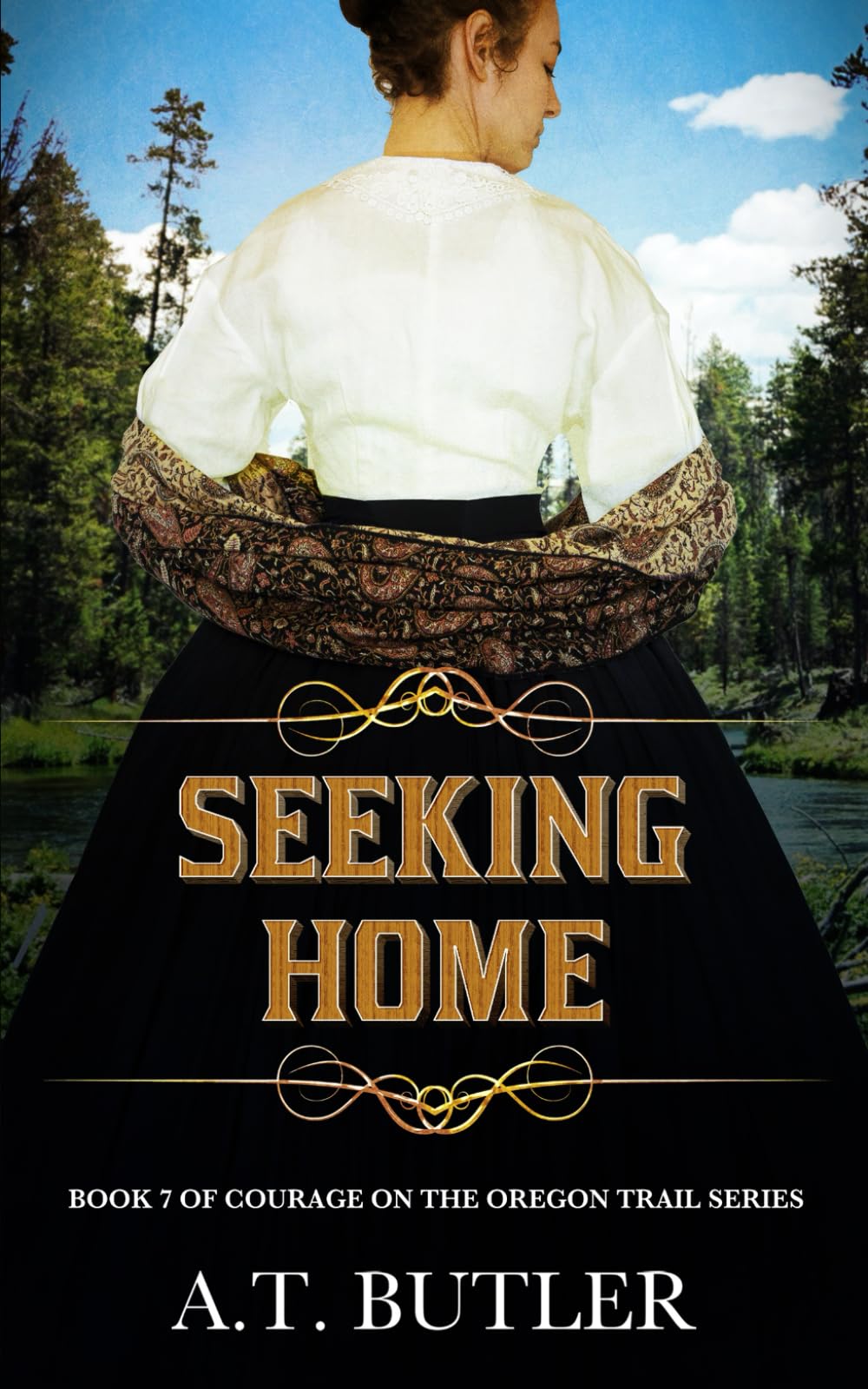 Seeking Home: Historical Women's Fiction Saga (Courage on the Oregon Trail Series, Band 7)