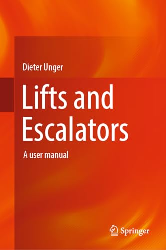 Lifts and Escalators: A user manual