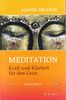Meditation: Kraft und Klarheit für den Geist -