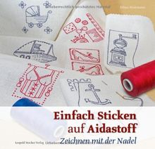 Einfach Sticken auf Aidastoff: Zeichnen mit der Nadel