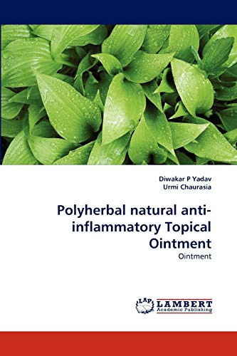 Polyherbal natural anti-inflammatory Topical Ointment: Ointment