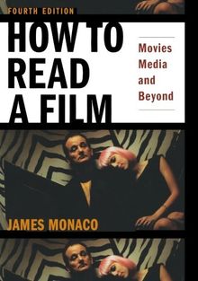 How to Read a Film: Movies, Media, and Beyond, Art Technology, Language, History, Theory