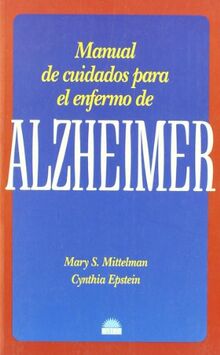 Manual de cuidados para el enfermo de Alzheimer (ONIRO - MANUALES PARA LA SALUD, Band 19)