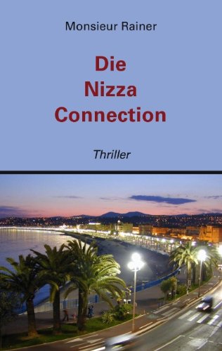 Die Nizza Connection: Thriller