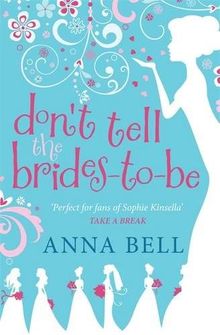 Don't Tell the Brides-to-Be: a fabulously fun wedding comedy! (Don't Tell the Groom, Band 3)