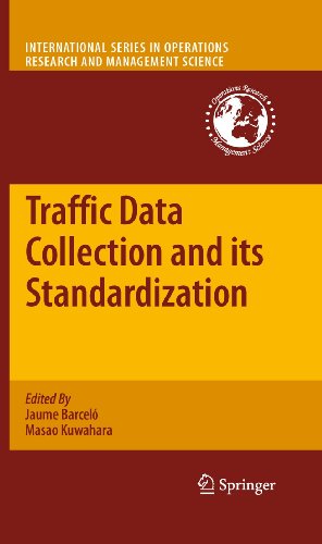 Traffic Data Collection and its Standardization (International Series in Operations Research & Management Science, 144, Band 144)