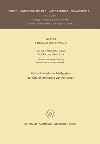 Zeitkontinuierliches Meßsystem zur Charakterisierung von Aerosolen (Forschungsberichte des Landes Nordrhein-Westfalen, Band 2728)
