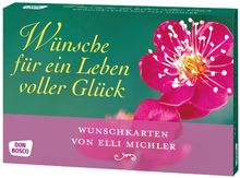 Wünsche für ein Leben voller Glück - Wunschkarten von Elli Michler