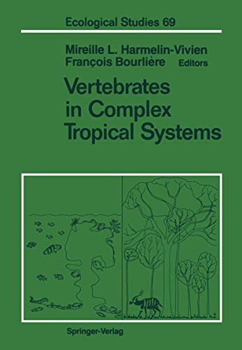 Vertebrates in Complex Tropical Systems (Ecological Studies) (Ecological Studies, 69, Band 69)