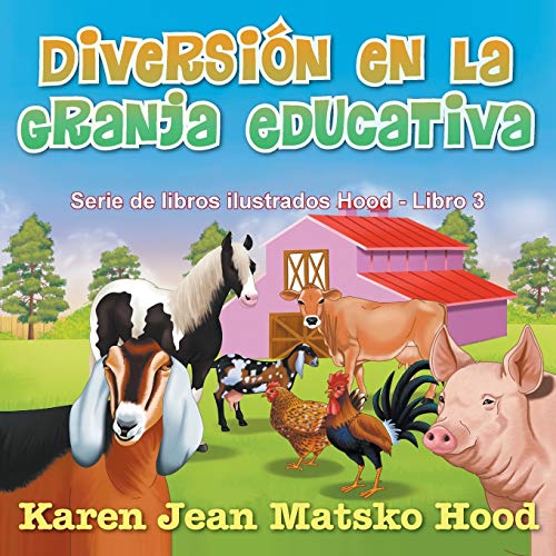 Diversión en la Granja Educativa (Serie de libros Hood Picture, Band 3)