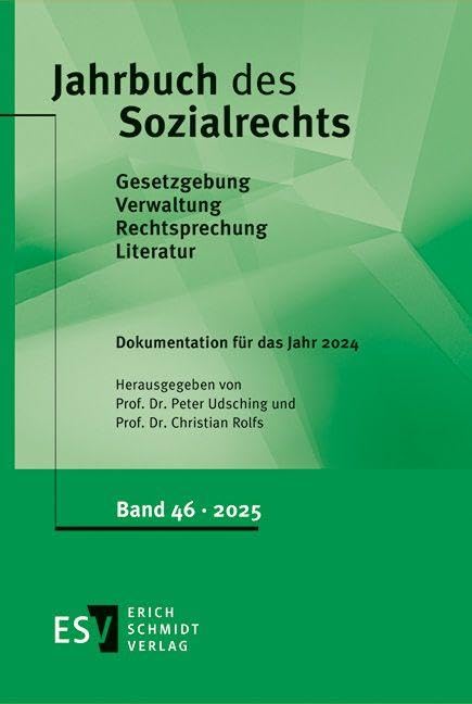 Jahrbuch des Sozialrechts - - Dokumentation für das Jahr 2024: Gesetzgebung - Verwaltung - Rechtsprechung - Literatur - - Nachschlagewerk für Wissenschaft und Praxis