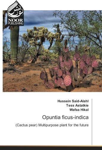 Opuntia ficus-indica: (Cactus pear) Multipurpose plant for the future