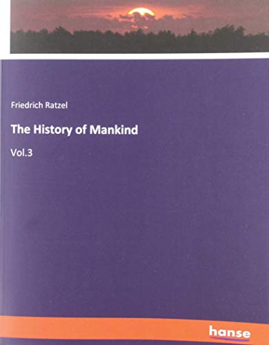 The History of Mankind: Vol.3