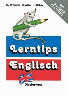 Lerntips Englisch: Ein Trainingsbuch zum Wiederholen, Üben, Selbstlernen (English Training)