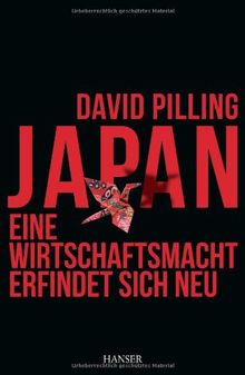 Japan - Eine Wirtschaftsmacht erfindet sich neu