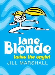 Jane Blonde Twice the Spylet