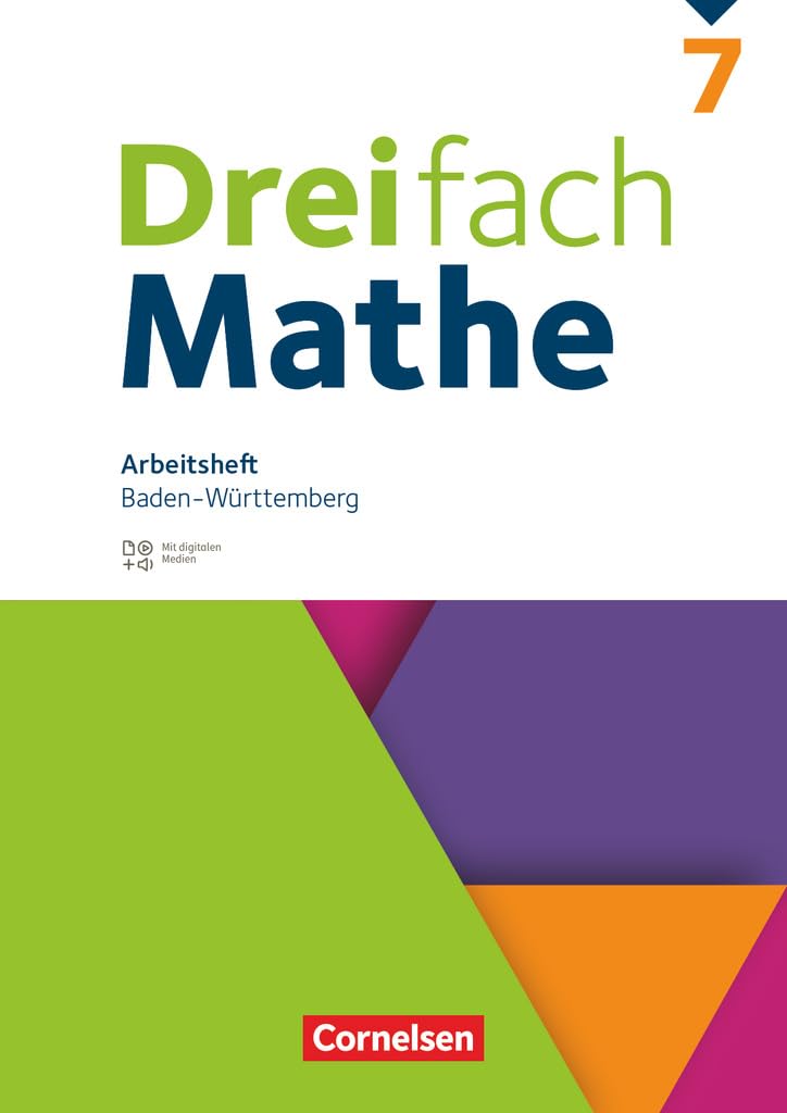 Dreifach Mathe 7 Schuljahr - Baden-Württemberg - Arbeitsheft mit Medien und Lösungen - Inkl Erklärvideos und interaktiven Übungen