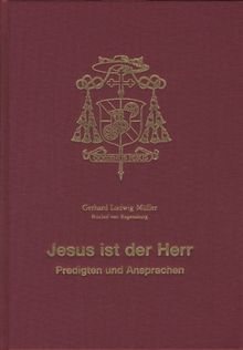 Jesus ist der Herr - Predigten und Ansprachen