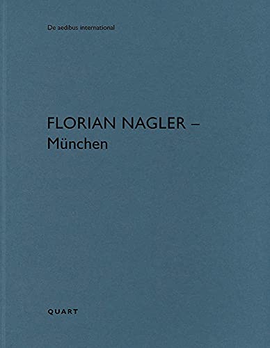 Florian Nagler Architekten – München (De aedibus international)
