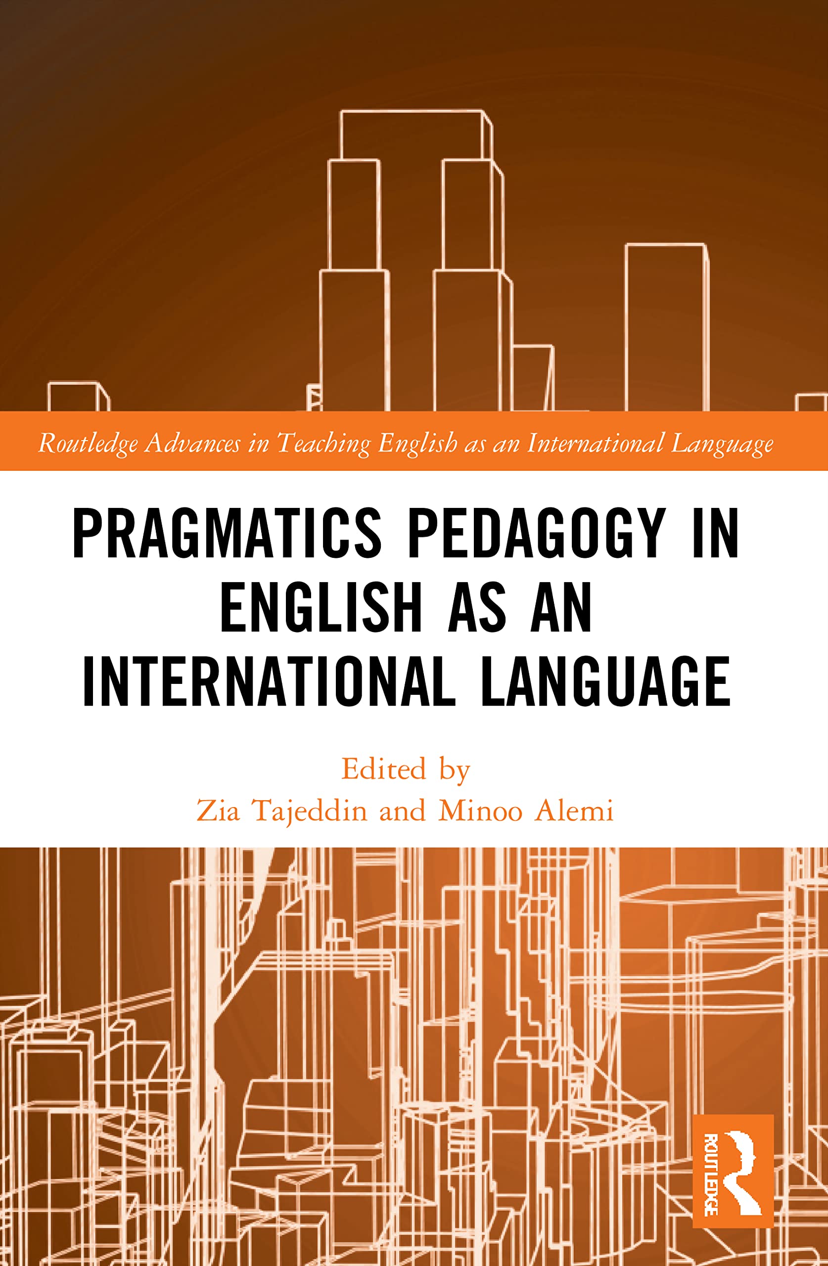 Pragmatics Pedagogy in English as an International Language (Routledge Advances in Teaching English As an International Language)